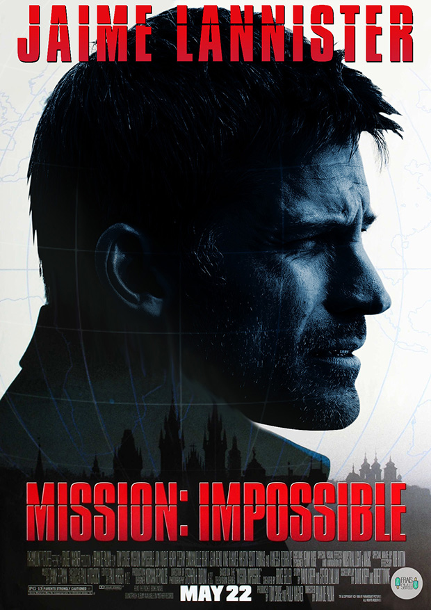 Jaime Lannister in Mission Impossible