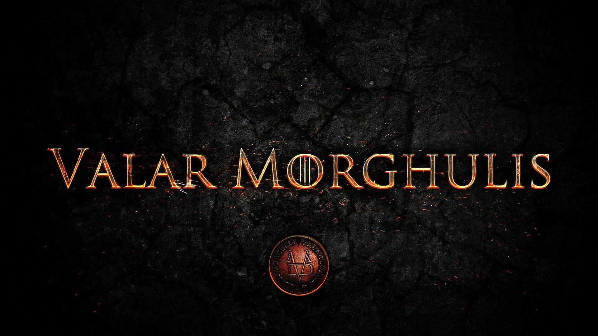 Valar Morghulis Wallpaper